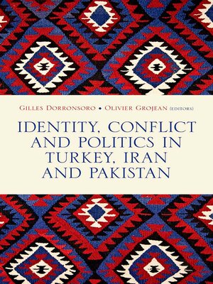 cover image of Identity, Conflict and Politics in Turkey, Iran and Pakistan